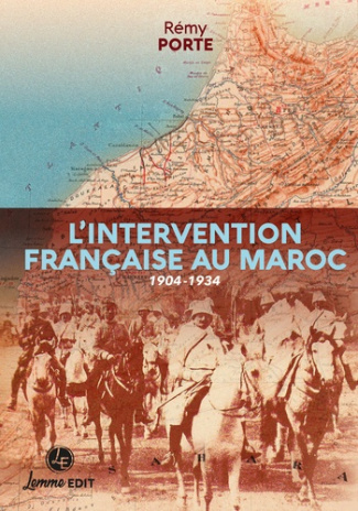 porte-remy-l-intervention-francaise-au-maroc-1904-1934_0