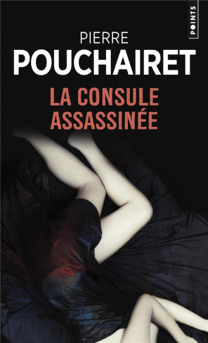 pouchairet-pierre-la-consule-assassinee_0