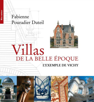 pouradier-duteil-fabienne-3b-bouillon-jean-paul-villas-de-la-belle-epoque-l-exemple-de-vichy_0