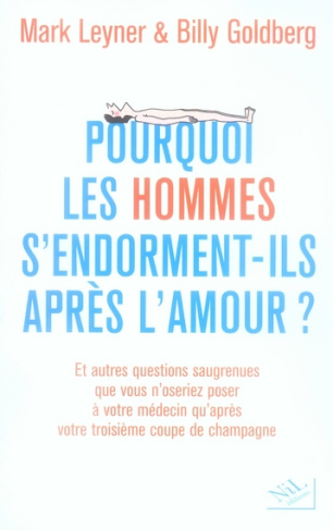 pourquoi-les-hommes-s-endorment-ils-apres-l-amour-et-autres-questions-saugrenues-que-vous-n-oserie_0