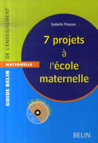 pouyau-isabelle-7-projets-a-l-ecole-maternelle-avec-1-cd-rom_0