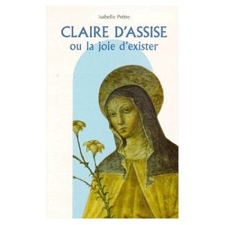 pretre-isabelle-claire-d-assise-ou-la-joie-d-exister_0