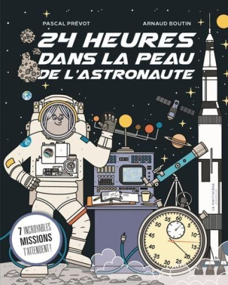 prevot-pascal-3b-boutin-arnaud-24-heures-dans-la-peau-de-l-astronaute-7-enigmes-dans-l-espace_0