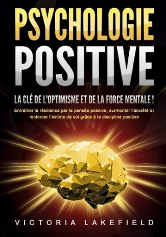 psychologie-positive-cle-de-optimisme-et-entra-ner-la-resilience-par-la_0