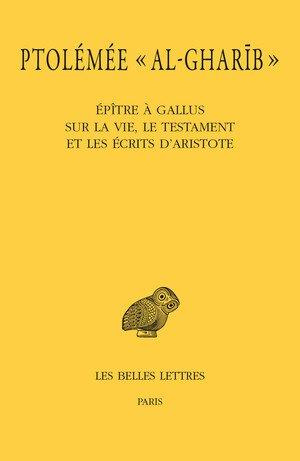 ptolemee-al-gharib-epitre-a-gallus-sur-la-vie-le-testament-et-les-ecrits-d-aristote_0