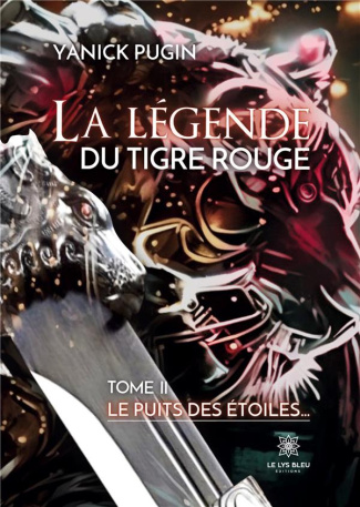 pugin-yanick-la-legende-du-tigre-rouge-tome-2-le-puits-des-etoiles_0