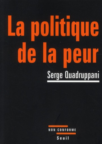 quadruppani-serge-la-politique-de-la-peur_0