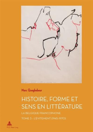 quaghebeur-marc-histoire-forme-et-sens-en-litterature-la-belgique-francophone-tome-3-l-evitement-1945-1970_0