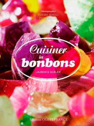 quelen-laurence-3b-bineau-thierry-3b-dellac-edith-cuisiner-les-bonbons_0