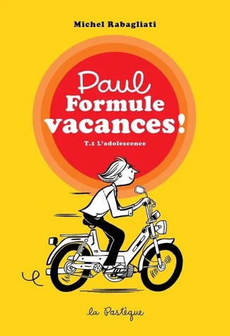 rabagliati-michel-paul-formule-vacances-tome-1-l-adolescence_0
