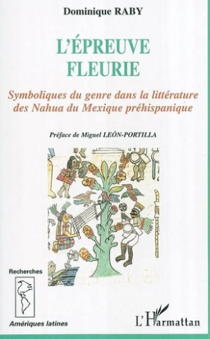 raby-dominique-l-epreuve-fleurie-symboliques-du-genre-dans-la-litterature-des-nahua-du-mexique-prehispanique_0