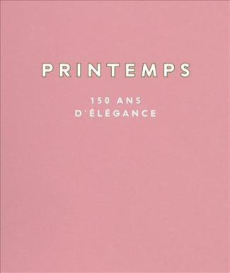 rachline-sonia-c-est-le-printemps-de-1865-a-demain-l-histoire-du-grand-magasin-parisien_0