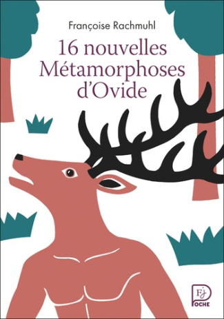 rachmuhl-francoise-16-nouvelles-metamorphoses-d-ovide_0
