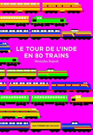 rajesh-monisha-3b-barbe-girault-patricia-le-tour-de-l-inde-en-80-trains_0