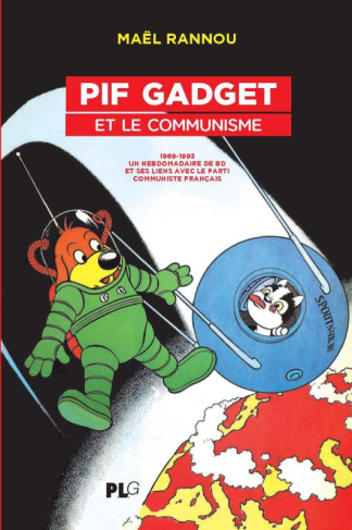 rannou-mael-memoire-vive-t37-pif-gadget-et-le-communisme-1969-1983-un-hebdomadaire-de-bd-et-ses-liens-ave_0