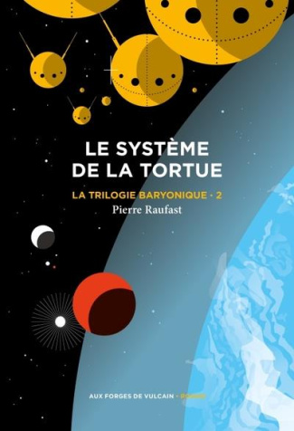raufast-pierre-la-trilogie-baryonique-tome-2-le-systeme-de-la-tortue_0
