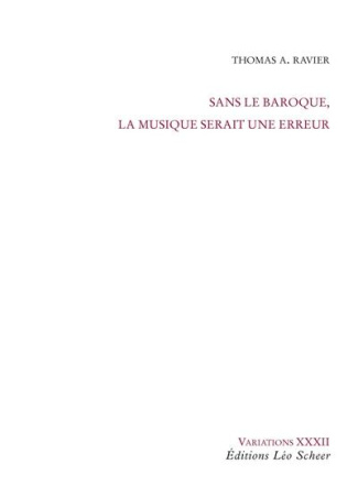 ravier-thomas-a-sans-le-baroque-la-musique-serait-une-erreur_0