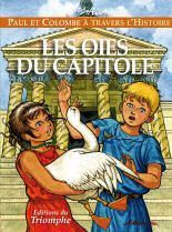 raynaud-de-prigny-marion-paul-et-colombe-a-travers-l-histoire-tome-1-les-oies-du-capitole_0