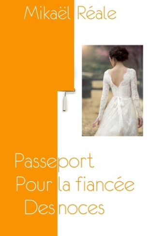 reale-mikael-passeport-pour-la-fiancee-des-noces_0