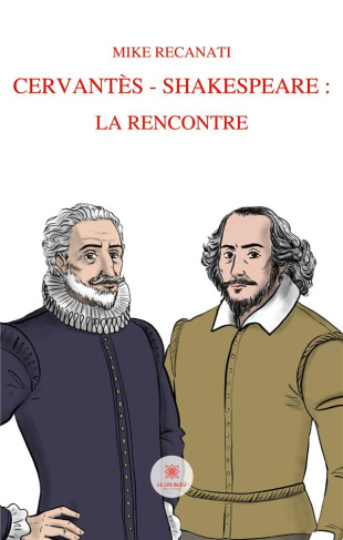 recanati-mike-cervantes-shakespeare-la-rencontre_0