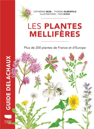 reeb-catherine-3b-silberfeld-thomas-3b-doux-yves-3b-c-les-plantes-melliferes-plus-de-200-plantes-de-france-et-d-europe_0