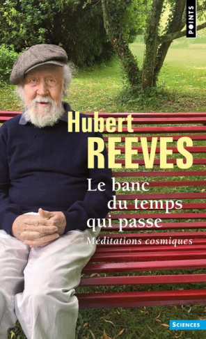reeves-hubert-le-banc-du-temps-qui-passe-meditations-cosmiques_0
