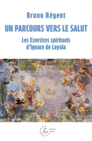 Les Exercices spirituels de Saint Ignace