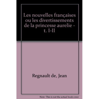 regnault-de-jean-les-nouvelles-francaises-ou-les-divertissements-de-la-princesse-aurelie-n-1_0