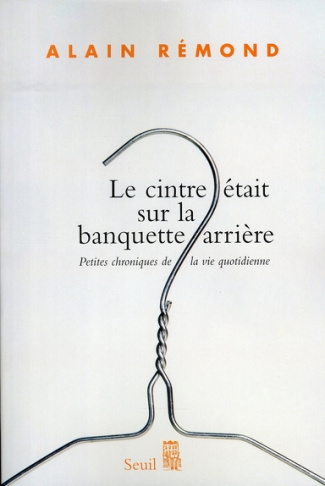 remond-alain-le-cintre-etait-sur-la-banquette-arriere-petites-chroniques-de-la-vie-quotidienne_0