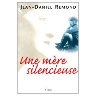 remond-jean-daniel-une-mere-silencieuse_0