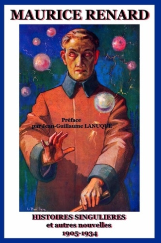 renard-maurice-histoires-singulieres-et-autres-nouvelles-1905-1934_0