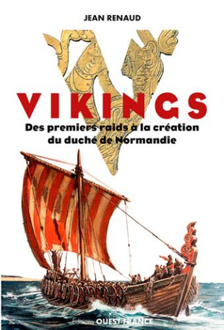 renaud-jean-vikings-des-premiers-raids-a-la-creation-du-duche-de-normandie_0