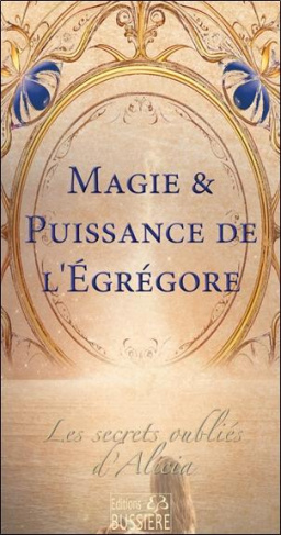 renou-alicia-magie-puissance-de-l-egregore_0