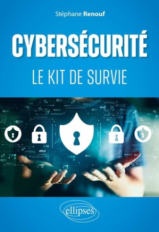 renouf-stephane-cybersecurite-le-kit-de-survie_0