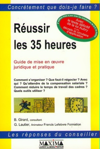 reussir-les-35-heures-guide-de-mise-en-oeuvre-juridique-et-pratique-2eme-edition-1999_0