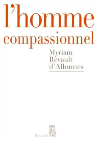 revault-d-allonnes-myriam-l-homme-compassionnel_0