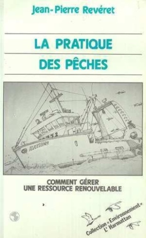 reveret-jean-pierre-la-pratique-des-peches-comment-gerer-une-ressource-renouvelable_0