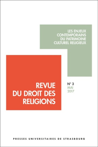 revue-du-droit-des-religions-n-3-mai-2017-les-enjeux-contemporains-du-patrimoine-culturel-religi_0