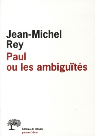 rey-jean-michel-paul-ou-les-ambiguites_0