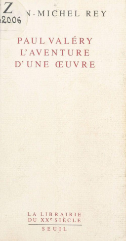 rey-jean-michel-paul-valery-l-aventure-d-une-oeuvre_0