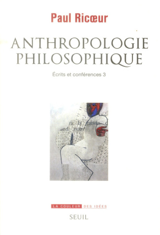 ricoeur-paul-3b-michel-johann-3b-poree-jerome-ecrits-et-conferences-tome-3-anthropologie-philosophique_0