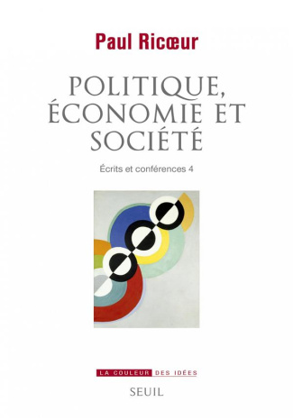 ricoeur-paul-3b-monteil-pierre-olivier-ecrits-et-conferences-tome-4-politique-economie-et-societe_0