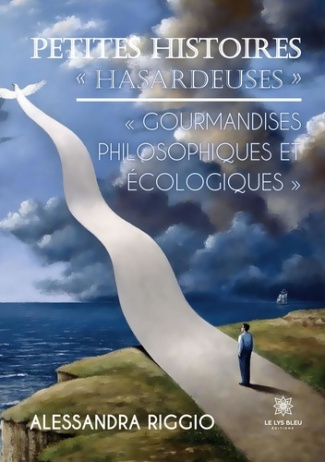 riggio-alessandra-petites-histoires-hasardeuses-gourmandises-philosophiques-et-ecologiques_0