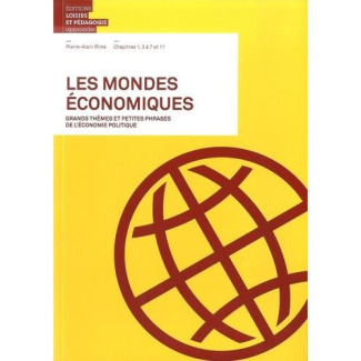 rime-pierre-alain-les-mondes-economiques-grands-themes-et-petites-phrases-de-l-economie-politique-chapitres-1-3-a_0