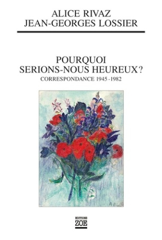 rivaz-alice-pourquoi-serions-nous-heureux_0