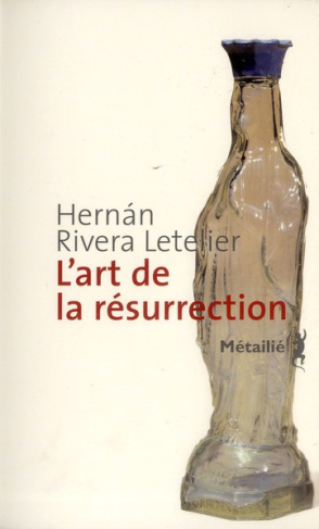 rivera-letelier-hernan-3b-hausberg-bertille-l-art-de-la-resurrection_0