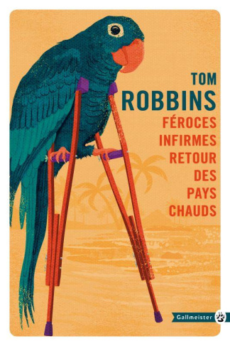 robbins-tom-3b-happe-francois-feroces-infirmes-retour-des-pays-chauds_0