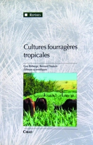roberge-toutain-cultures-fourrageres-tropicales_0