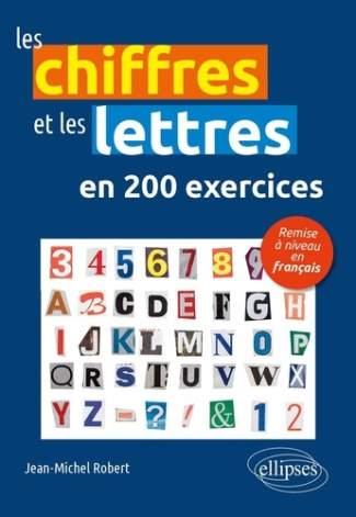 robert-jean-michel-les-chiffres-et-les-lettres-en-200-exercices-remise-a-niveau-en-francais_0
