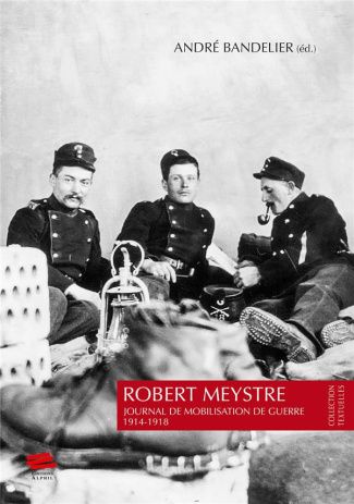 robert-meystre-journal-de-mobilisation-de-guerre-1914-1918_0